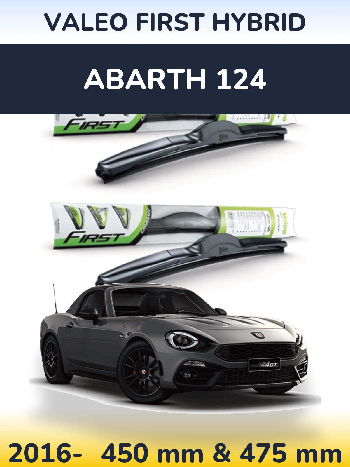 Ștergătoare Valeo First Hybrid pentru Abarth 124