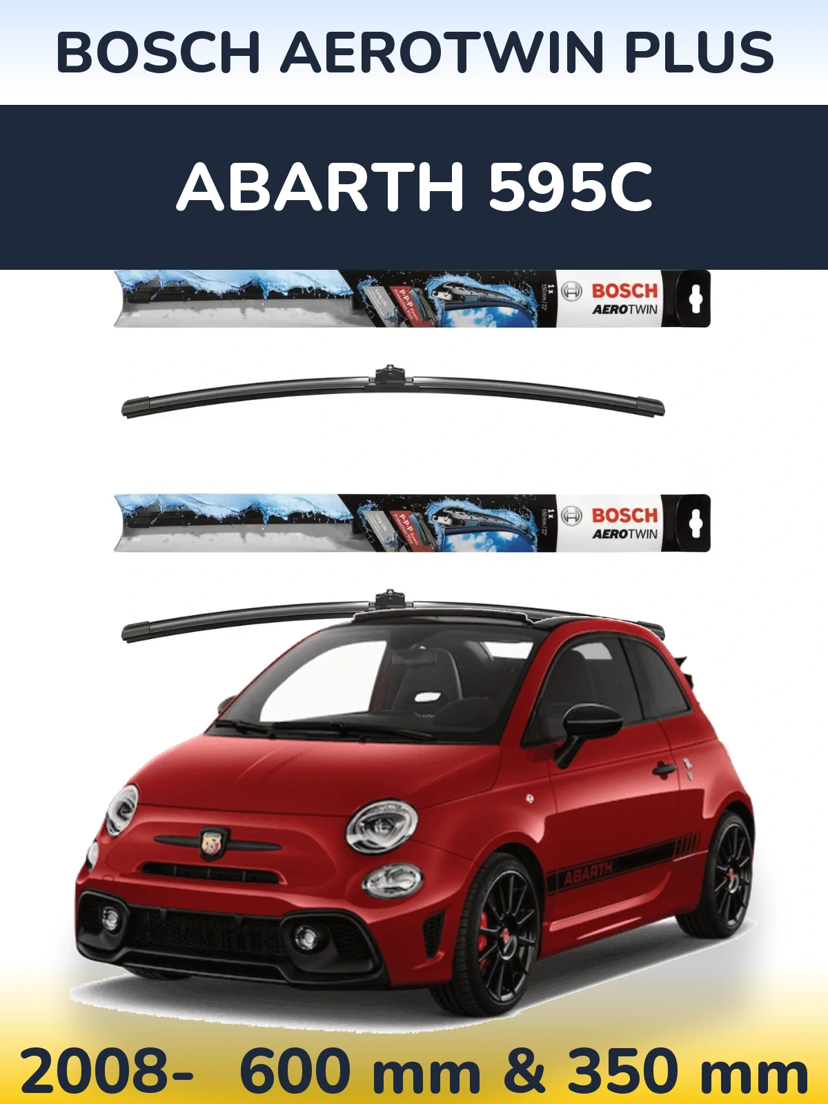 Ștergătoare BOSCH AeroTwin Plus pentru Abarth 595C