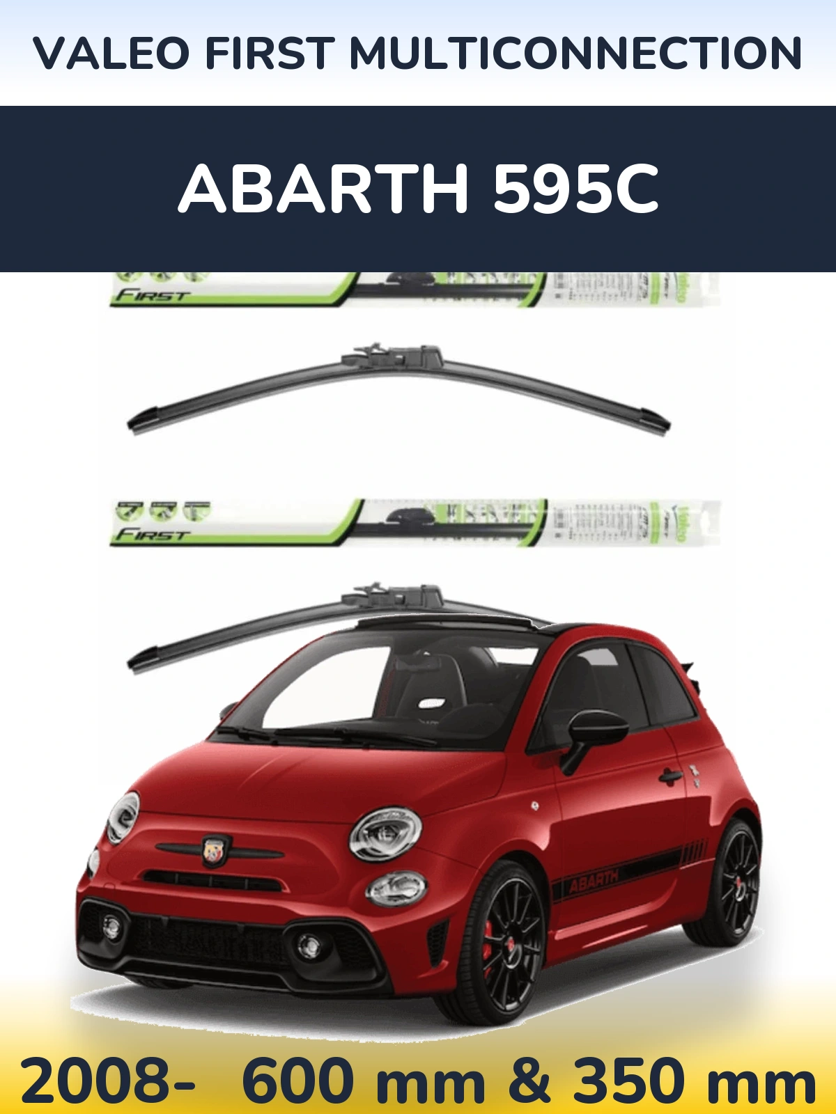 Ștergătoare Valeo First MultiConnection pentru Abarth 595C