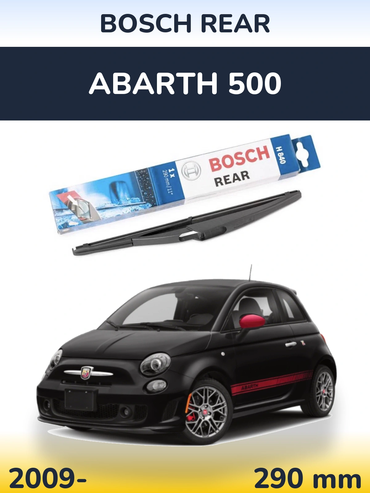 Ștergătoare BOSCH Rear pentru Abarth 500