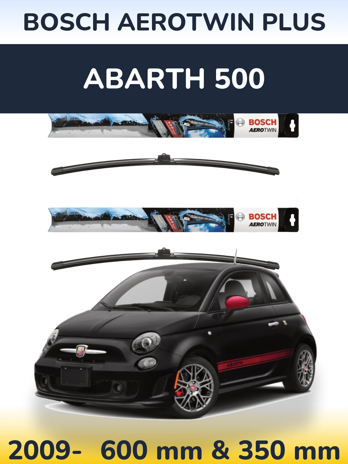 Ștergătoare BOSCH AeroTwin Plus pentru Abarth 500