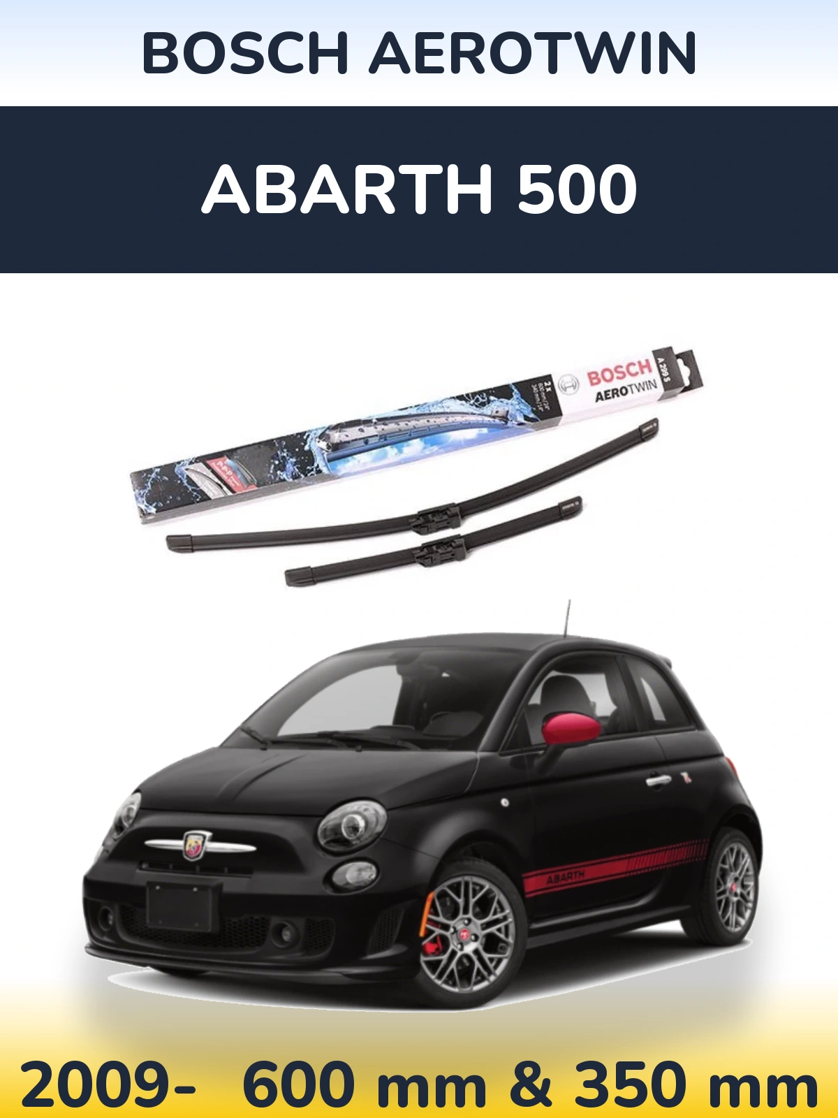Ștergătoare BOSCH AeroTwin pentru Abarth 500