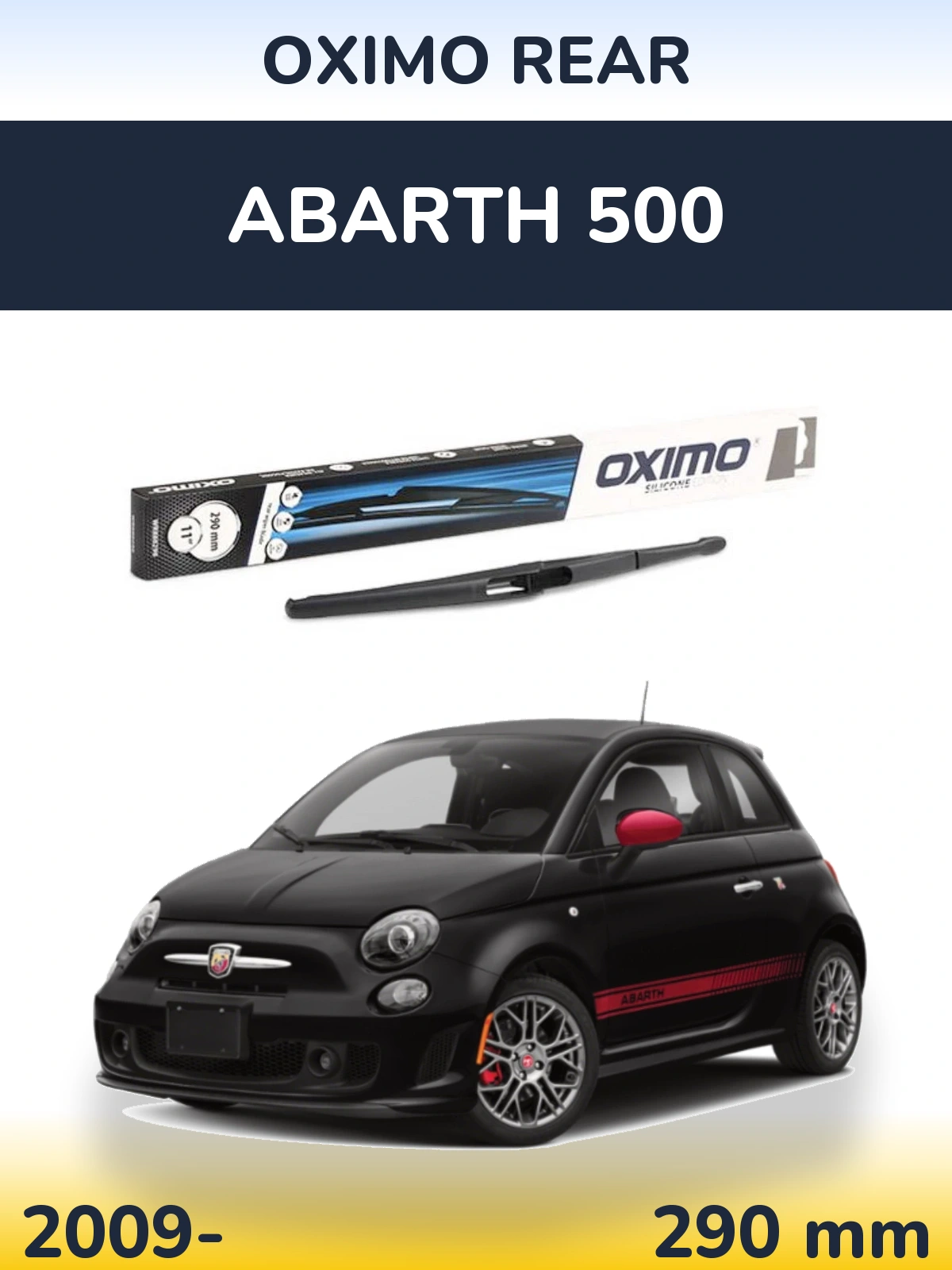 Ștergătoare Oximo Rear pentru Abarth 500