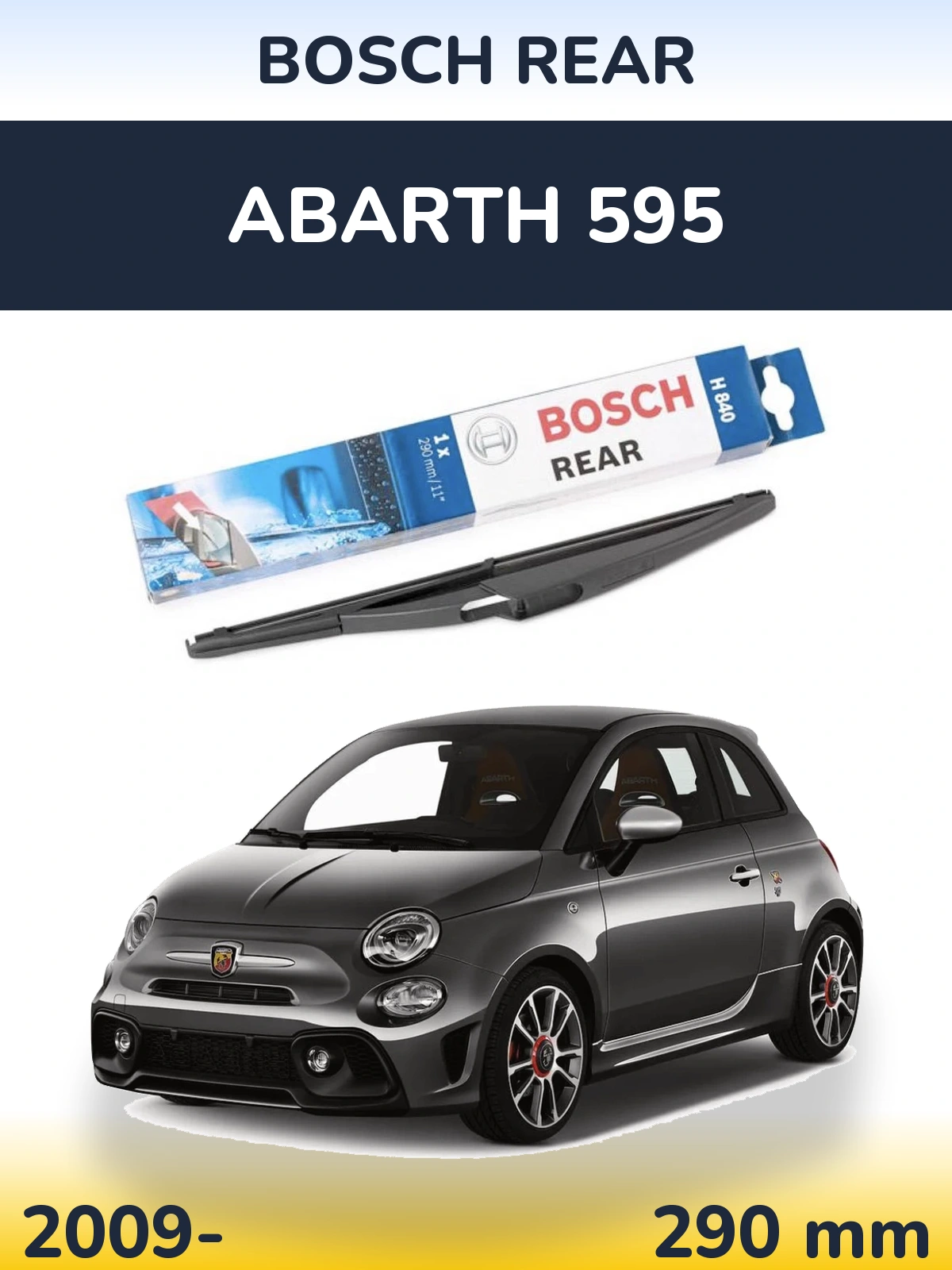 Задний дворник BOSCH Rear 290 мм для Abarth 595 2009-2026