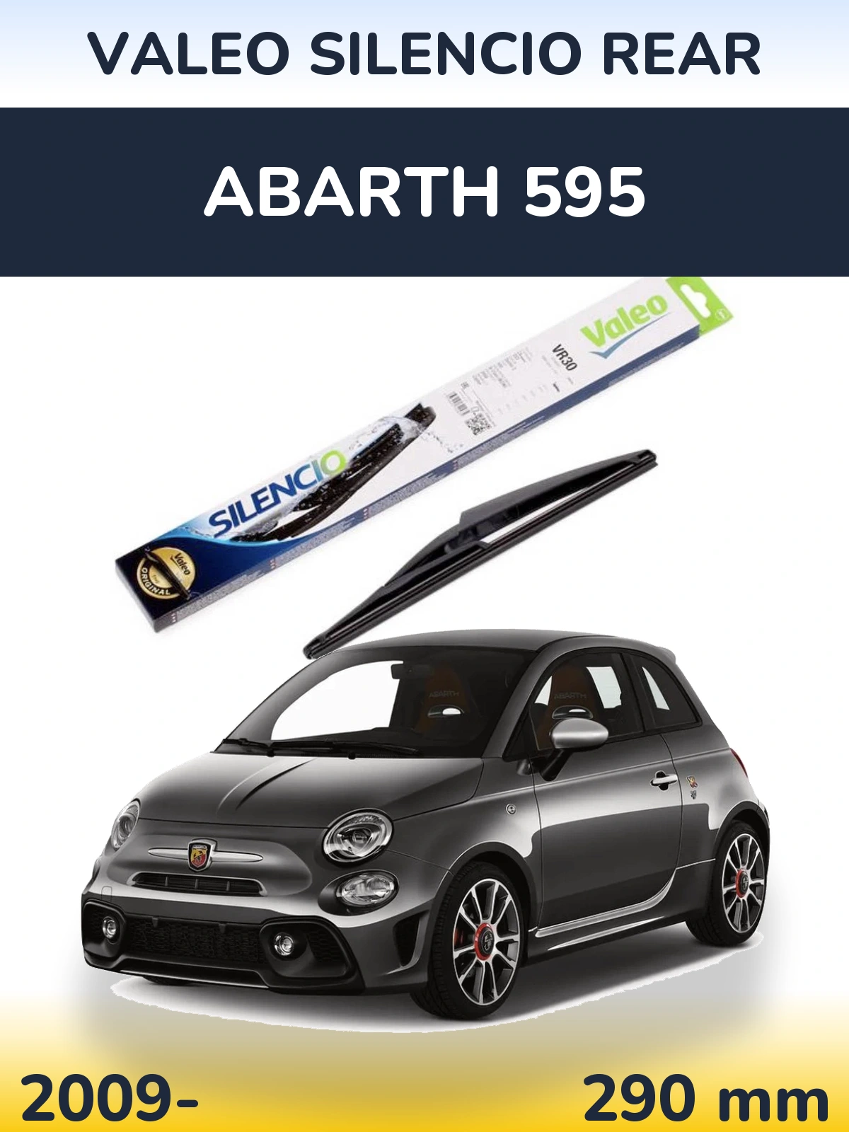 Ștergătoare Valeo Silencio Rear pentru Abarth 595