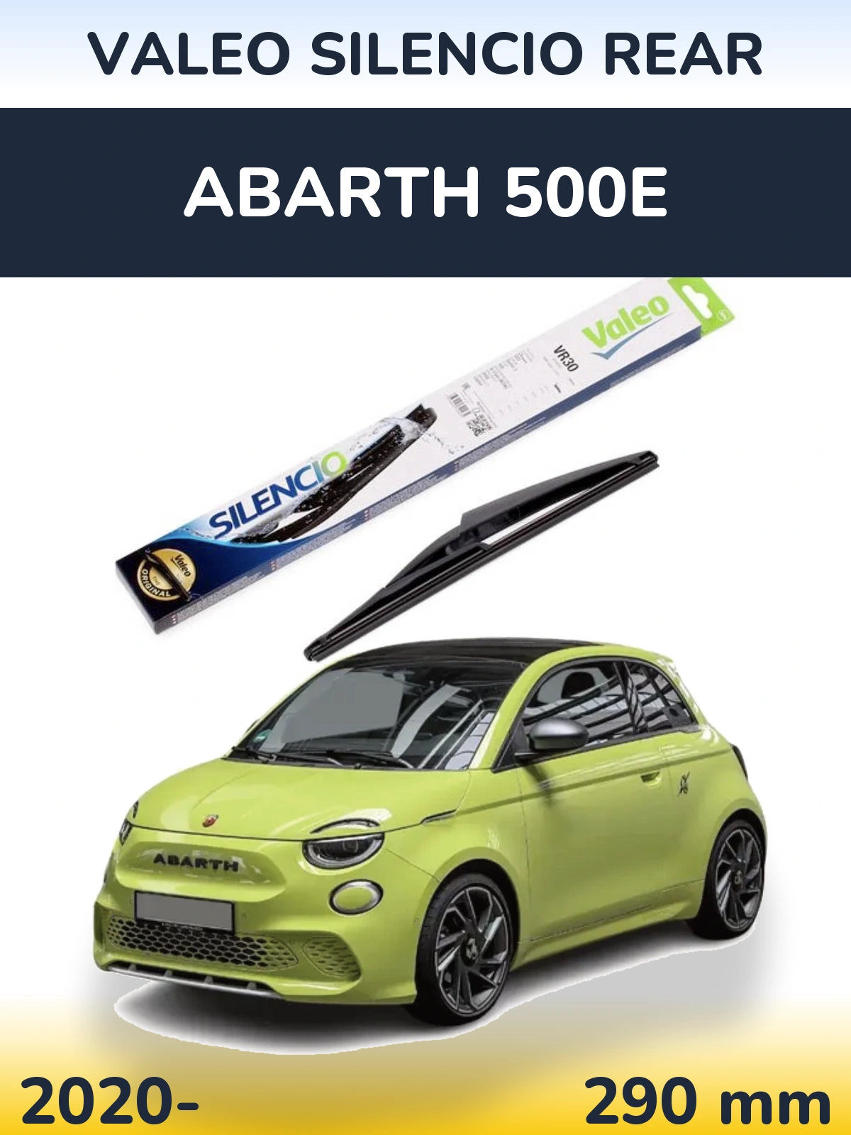 Ștergătoare Valeo Silencio Rear pentru Abarth 500e