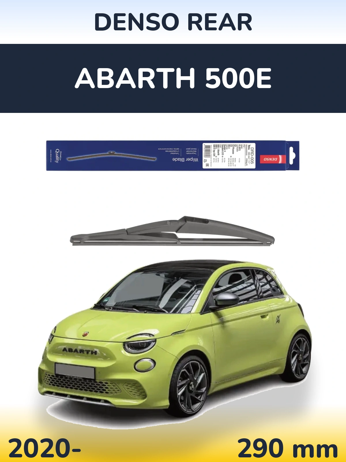 Ștergătoare Denso Rear pentru Abarth 500e