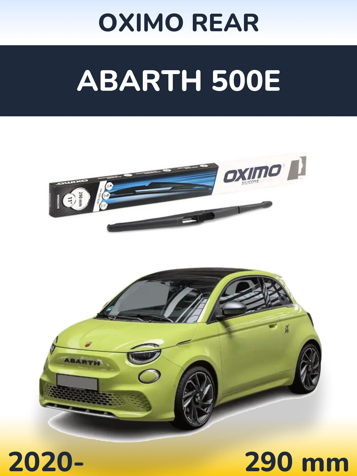 Ștergătoare Oximo Rear pentru Abarth 500e
