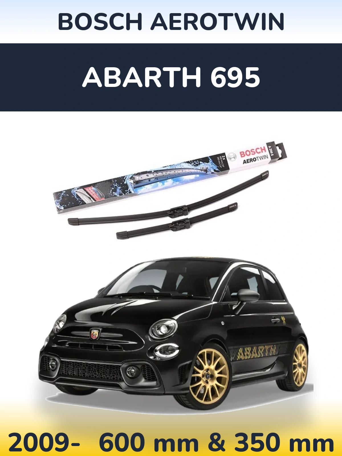 Ștergătoare BOSCH AeroTwin pentru Abarth 695