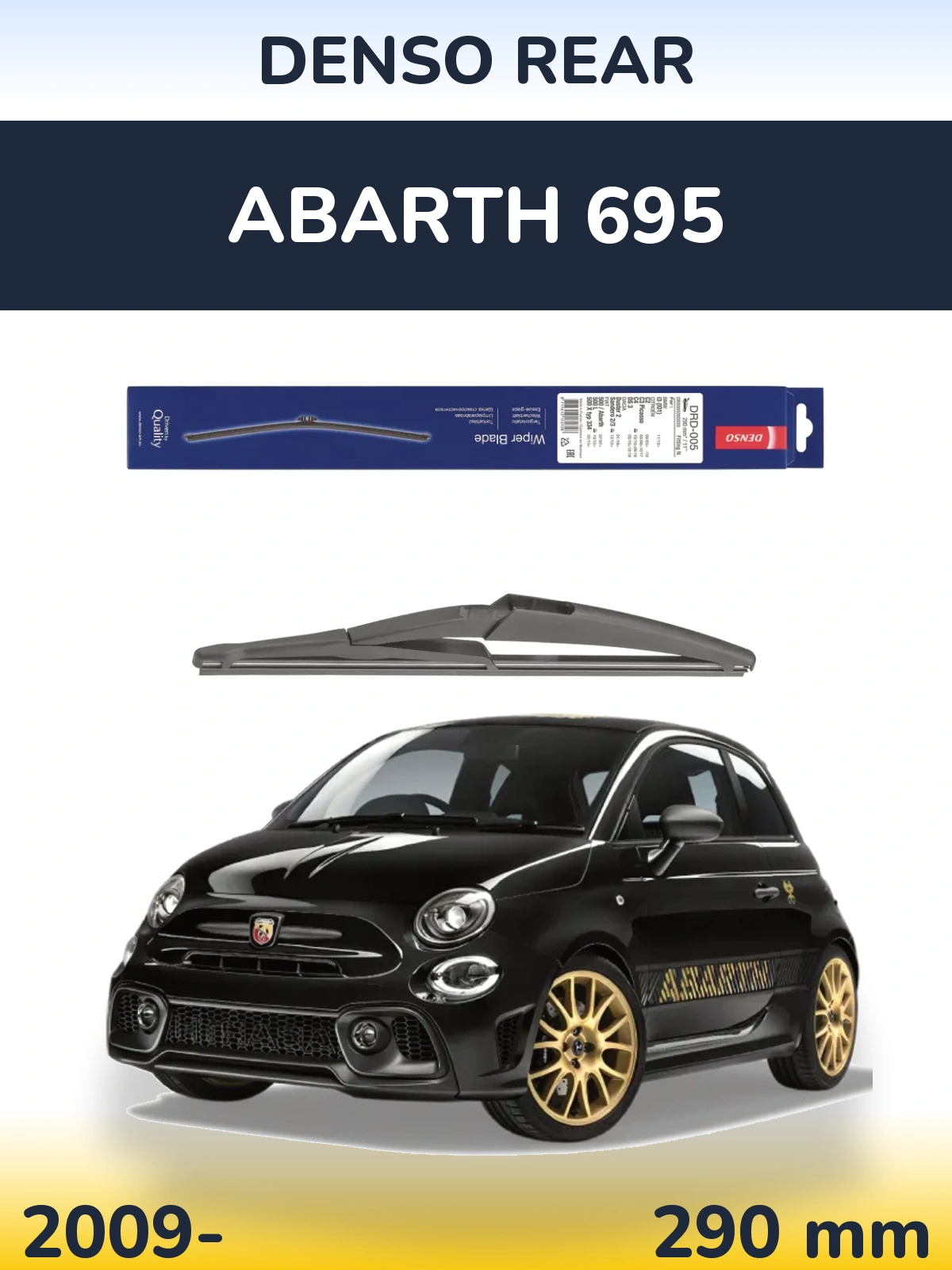 Ștergătoare Denso Rear pentru Abarth 695