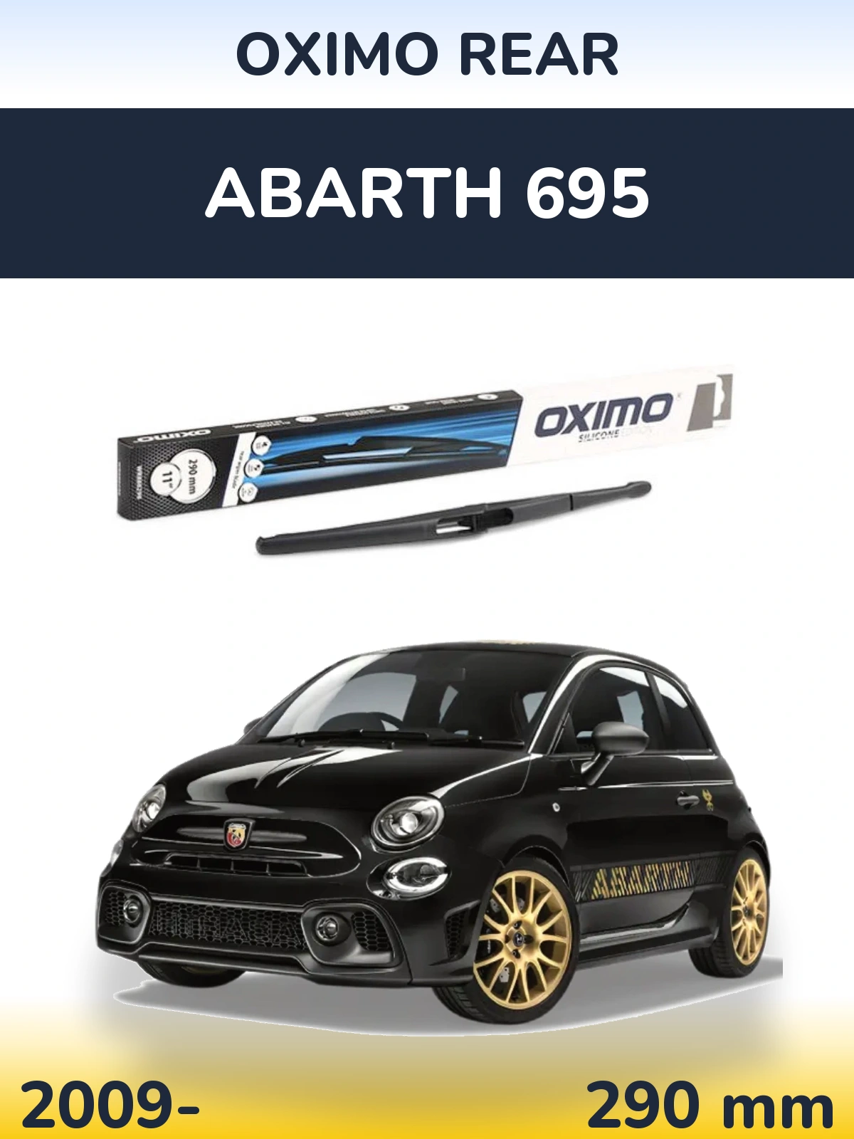 Ștergătoare Oximo Rear pentru Abarth 695