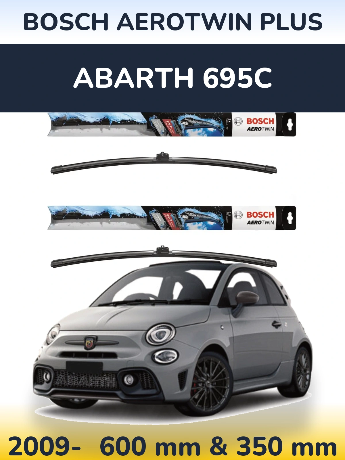 Ștergătoare BOSCH AeroTwin Plus pentru Abarth 695C