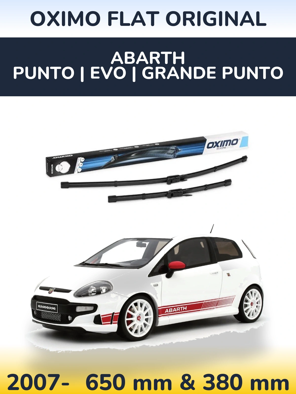 Ștergătoare Oximo Flat Original pentru Abarth Punto | Evo | Grande Punto