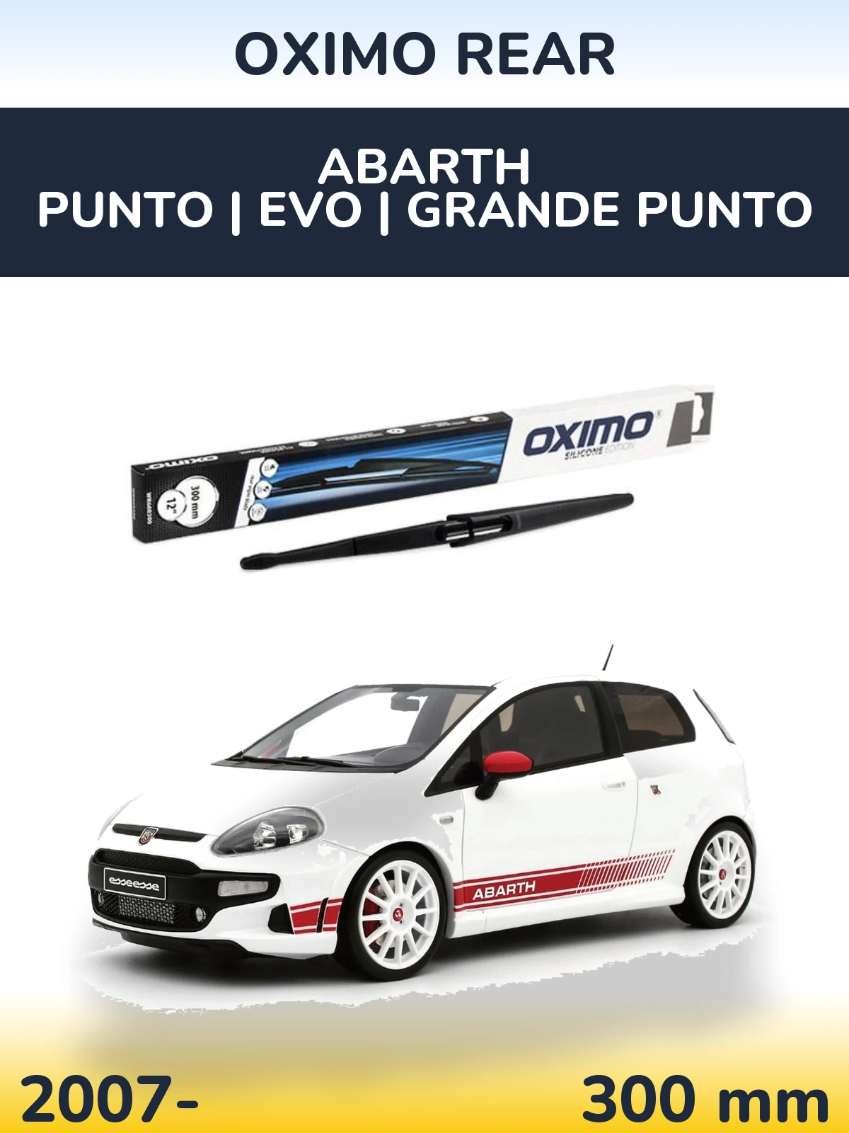 Ștergătoare Oximo Rear pentru Abarth Punto | Evo | Grande Punto