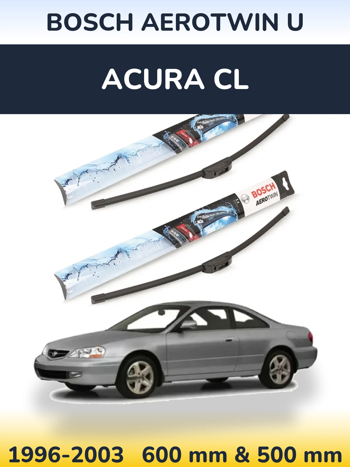 Ștergătoare BOSCH AeroTwin U pentru Acura CL