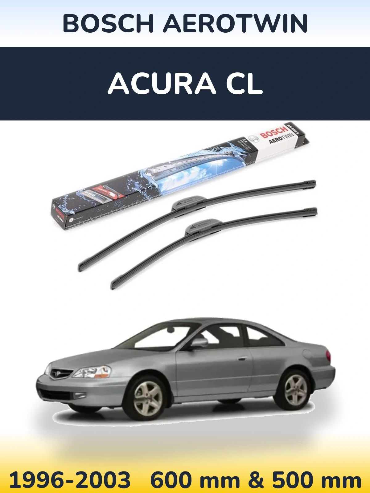 Ștergătoare BOSCH AeroTwin pentru Acura CL