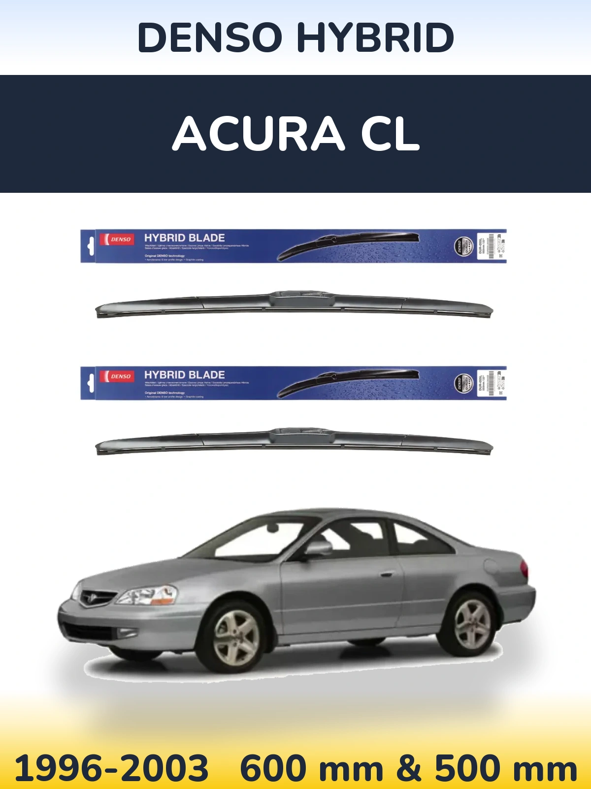 Ștergătoare Denso Hybrid pentru Acura CL