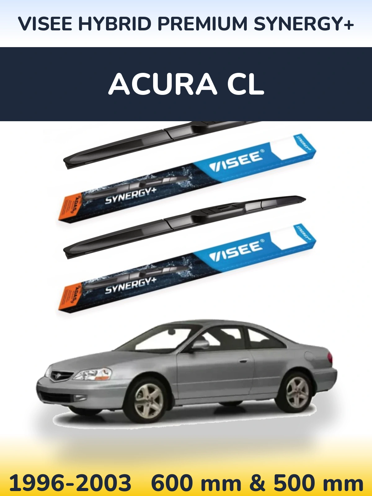 Ștergătoare VISEE HYBRID PREMIUM SYNERGY+ pentru Acura CL