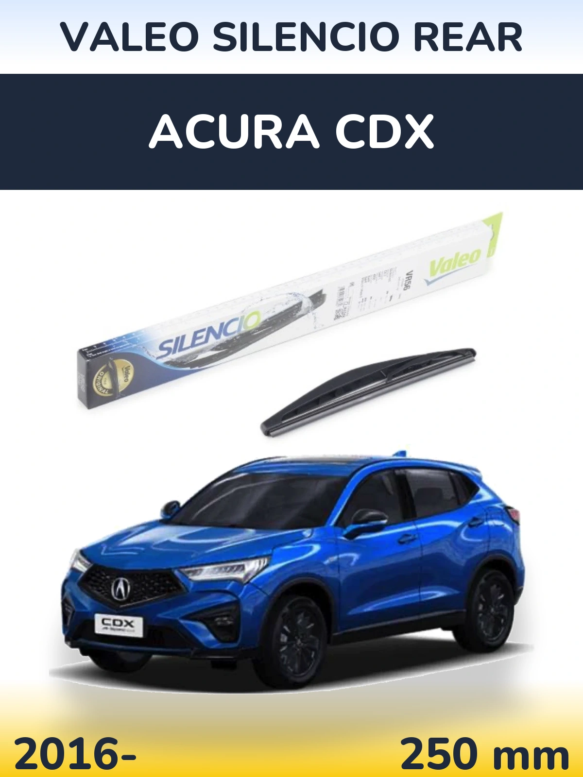 Ștergătoare Valeo Silencio Rear pentru Acura CDX