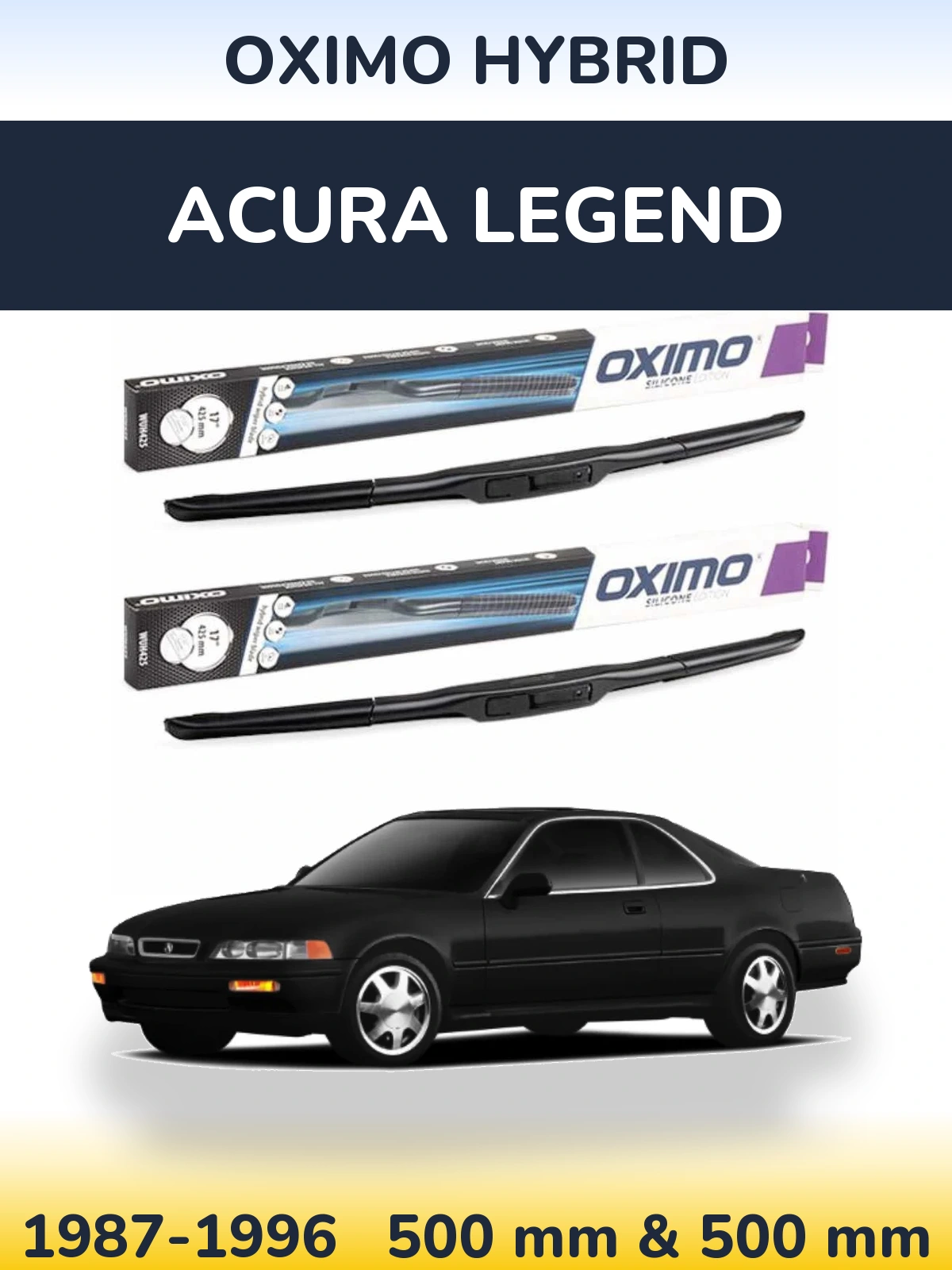 Ștergătoare Oximo Hybrid pentru Acura Legend