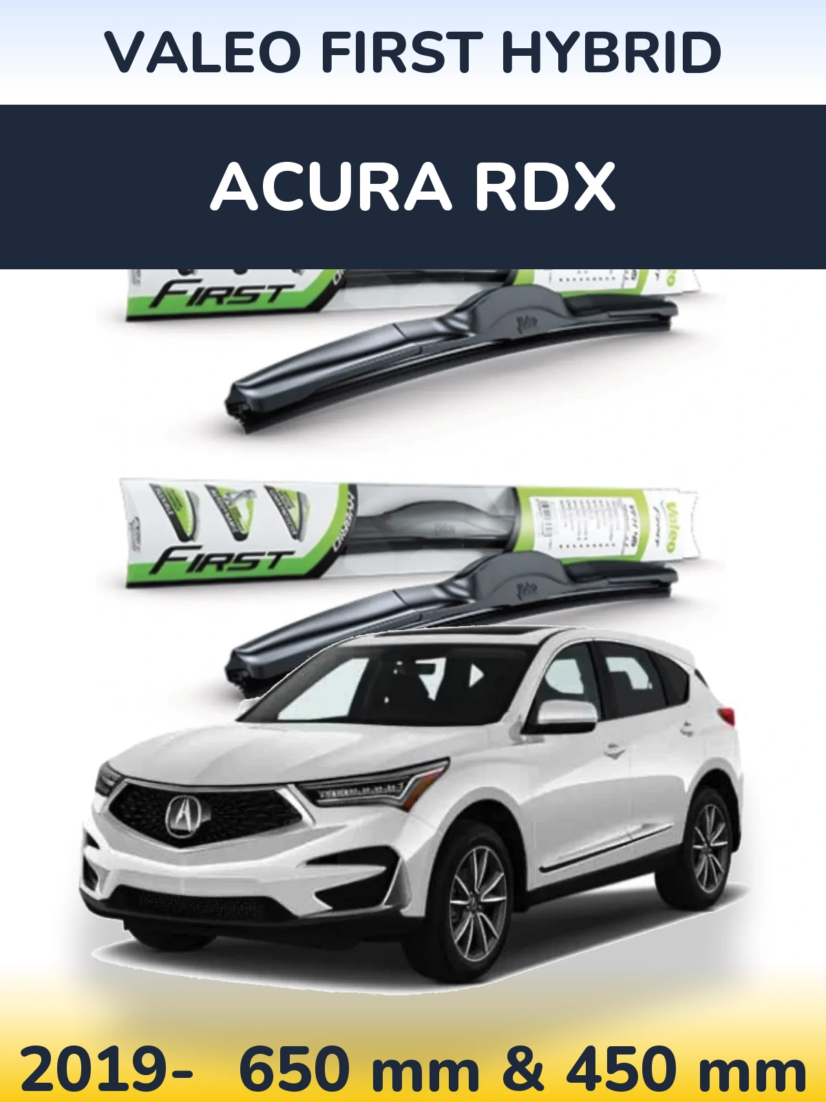 Ștergătoare Valeo First Hybrid pentru Acura RDX