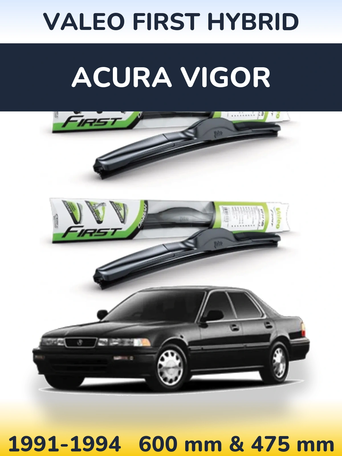 Ștergătoare Valeo First Hybrid pentru Acura Vigor
