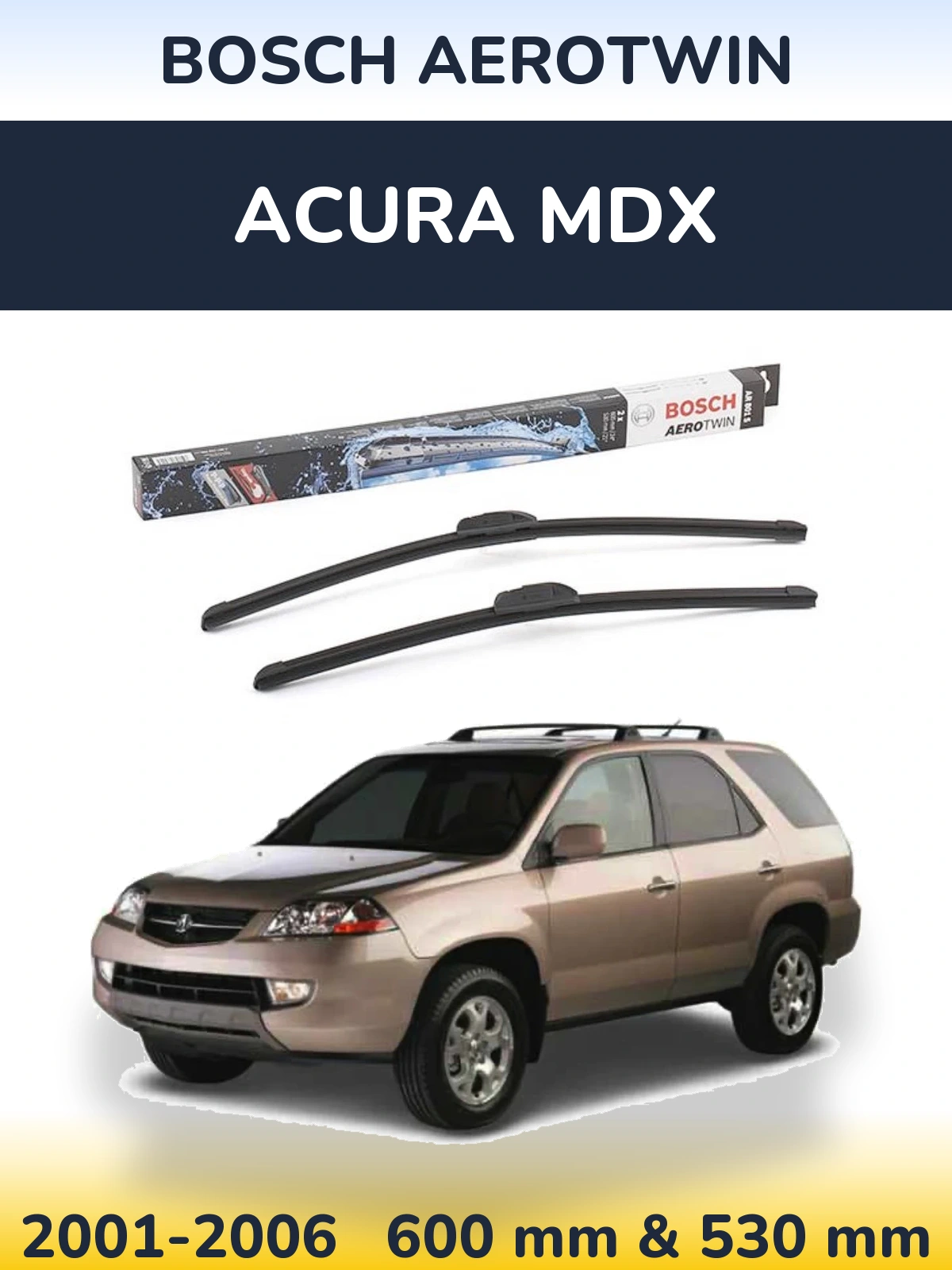 Ștergătoare BOSCH AeroTwin pentru Acura MDX