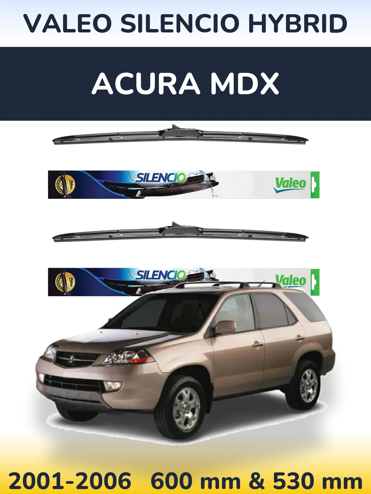 Ștergătoare Valeo Silencio Hybrid pentru Acura MDX