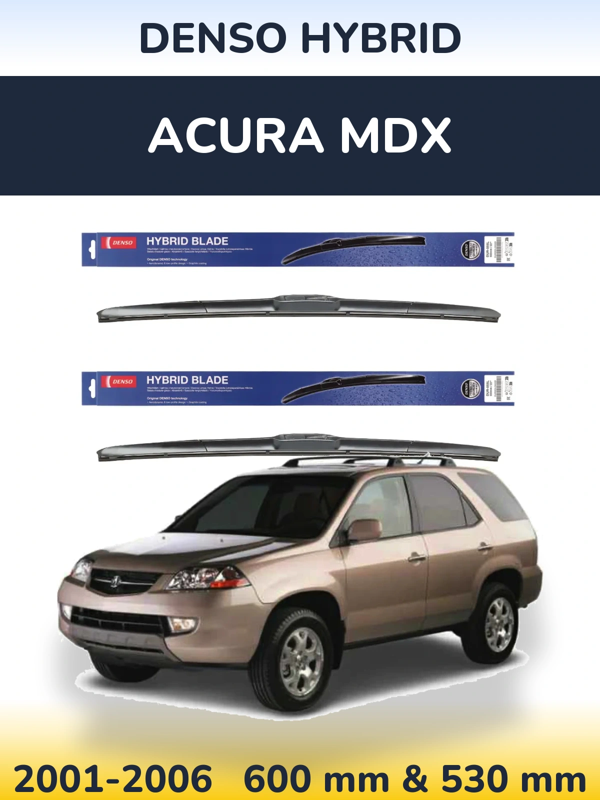 Ștergătoare Denso Hybrid pentru Acura MDX