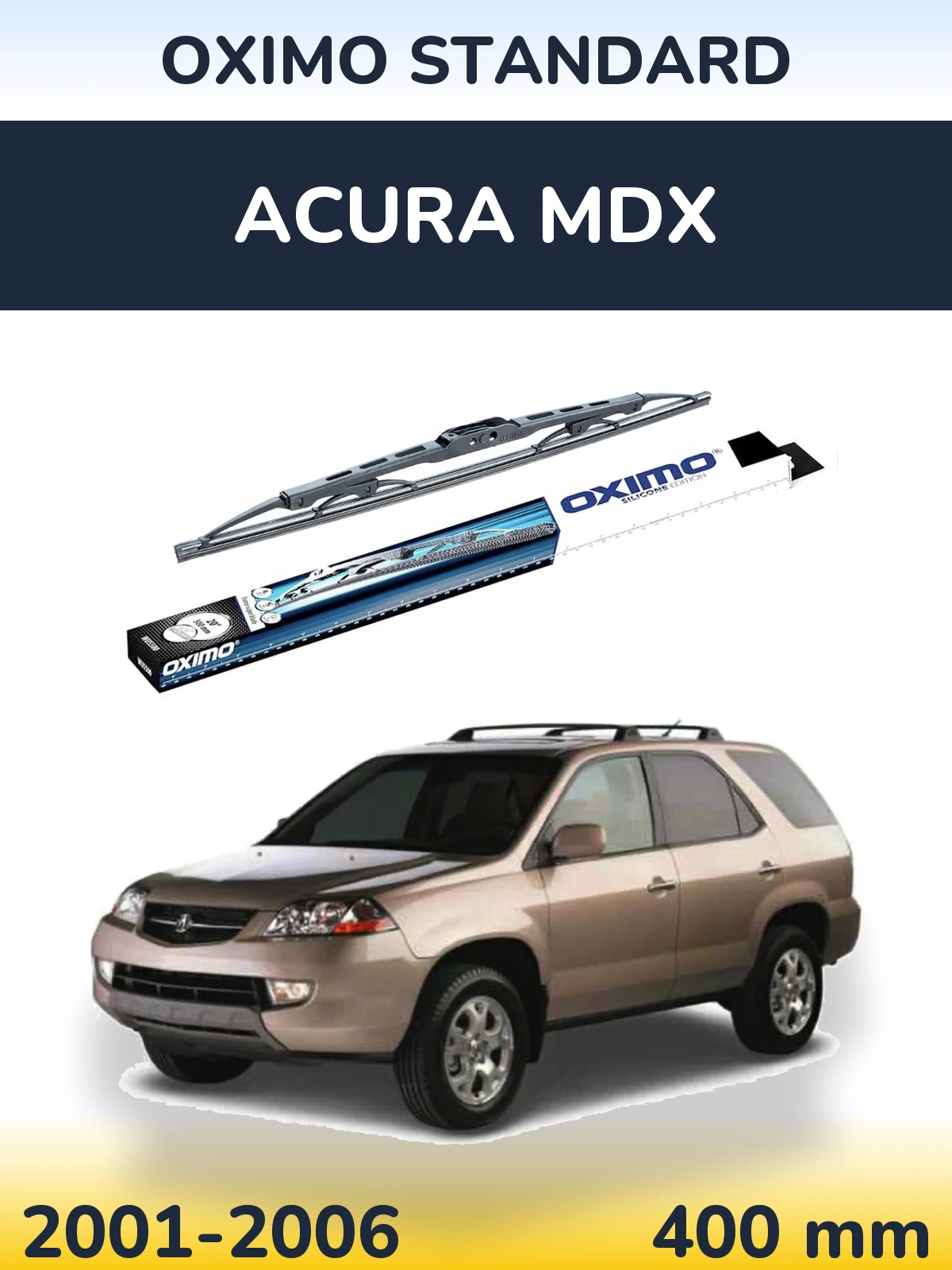 Ștergătoare Oximo Standard pentru Acura MDX