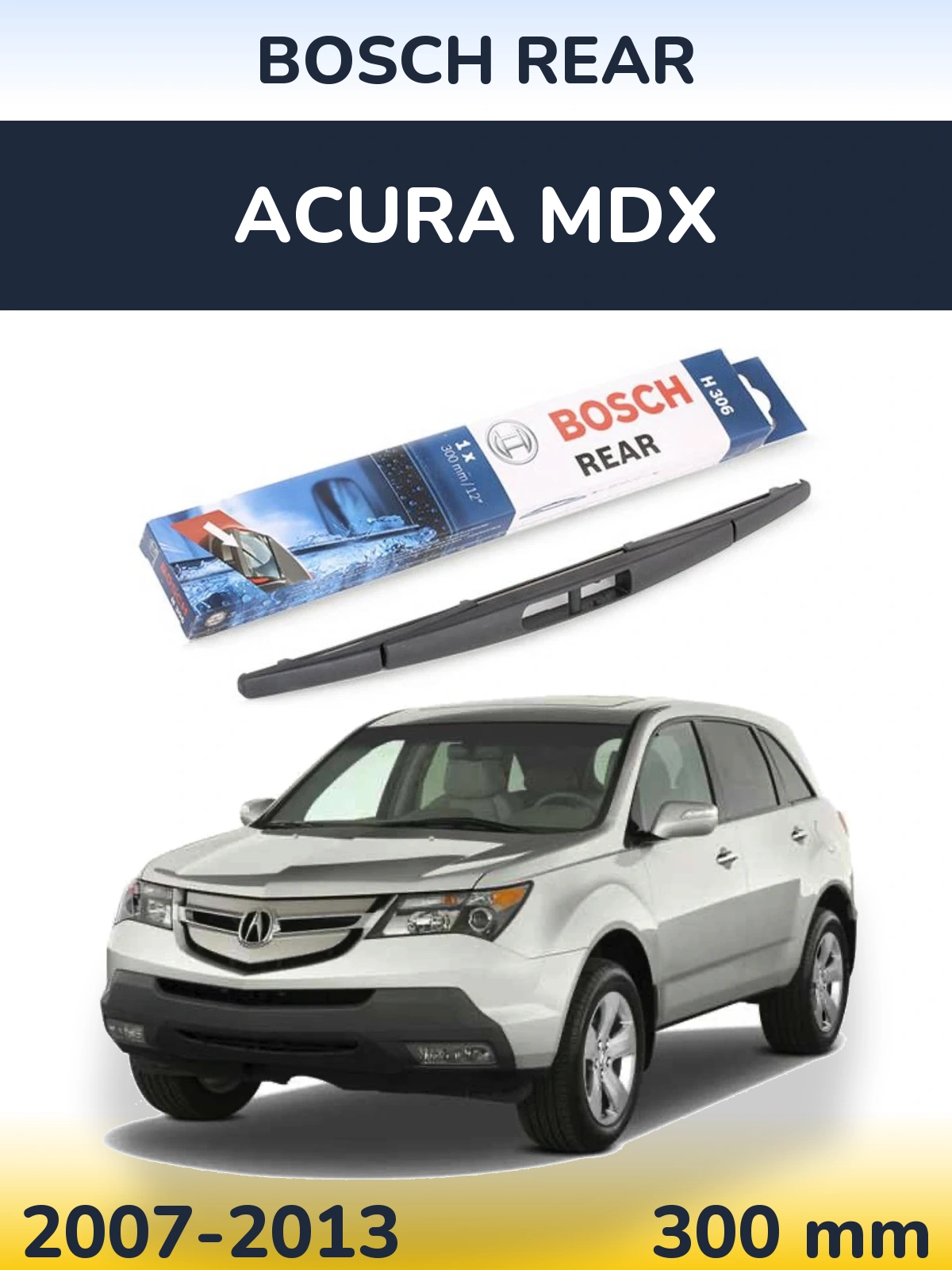Ștergătoare BOSCH Rear pentru Acura MDX