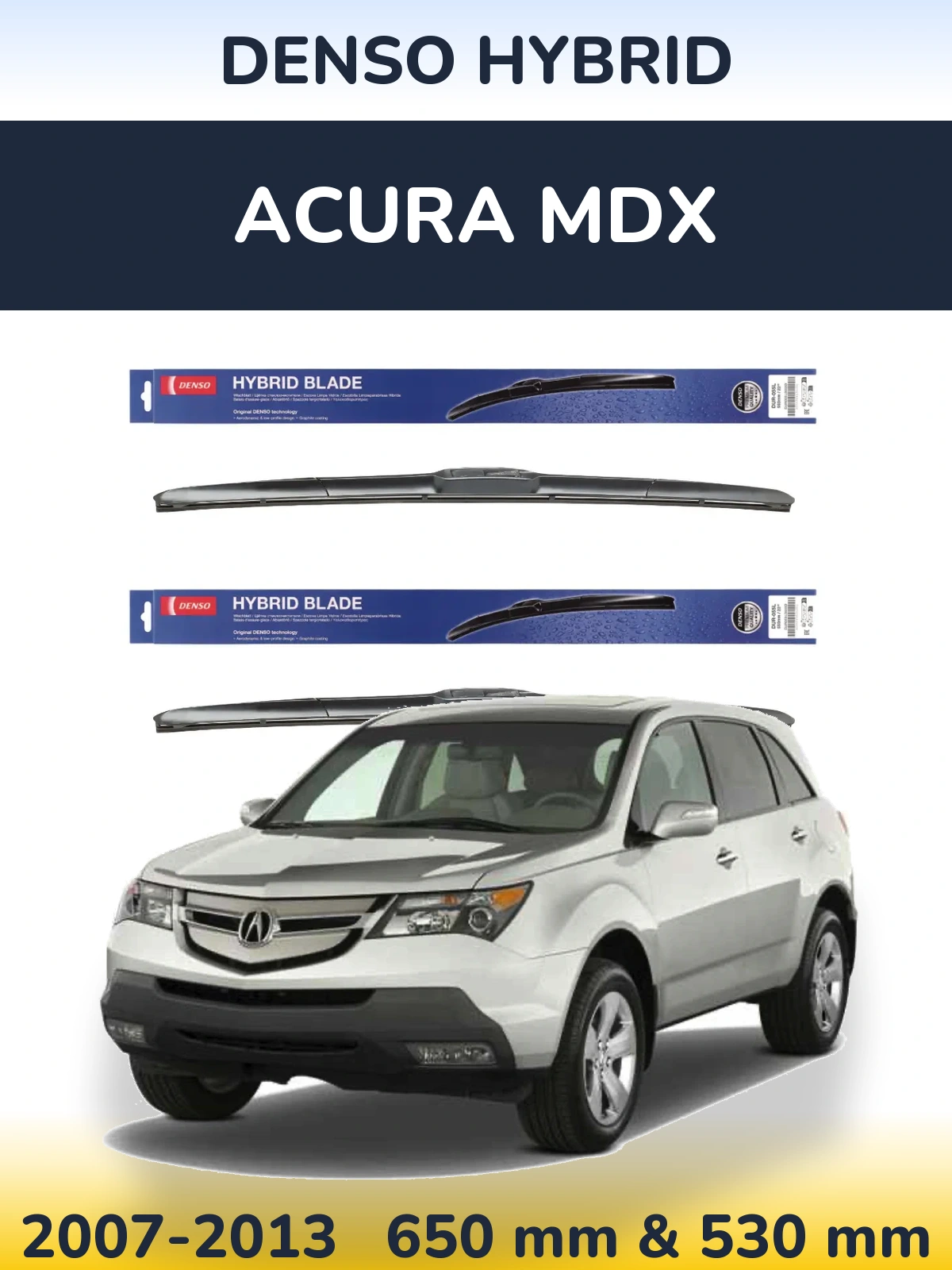 Ștergătoare Denso Hybrid pentru Acura MDX