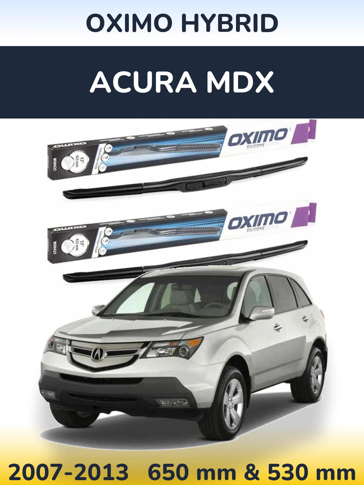 Комплект передних дворников Oximo Hybrid 650 & 530 мм для Acura MDX 2007-2013