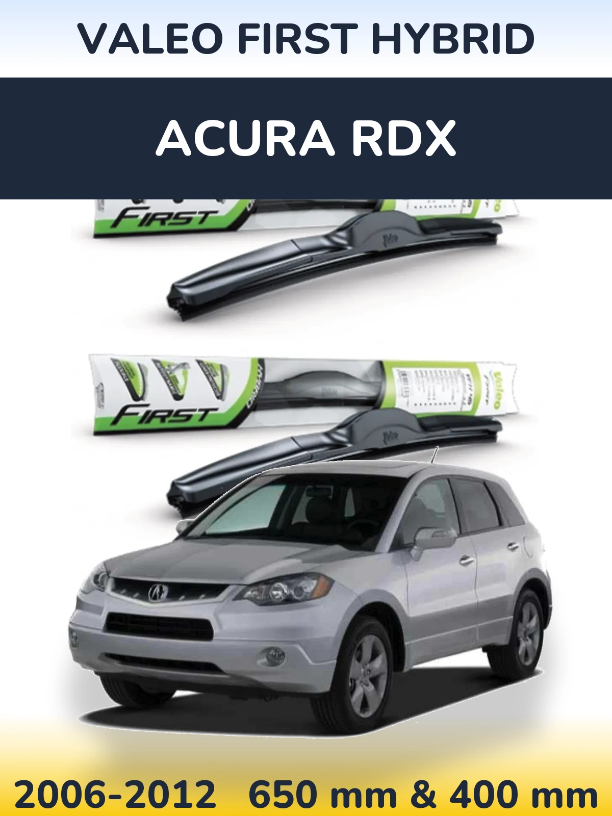 Ștergătoare Valeo First Hybrid pentru Acura RDX