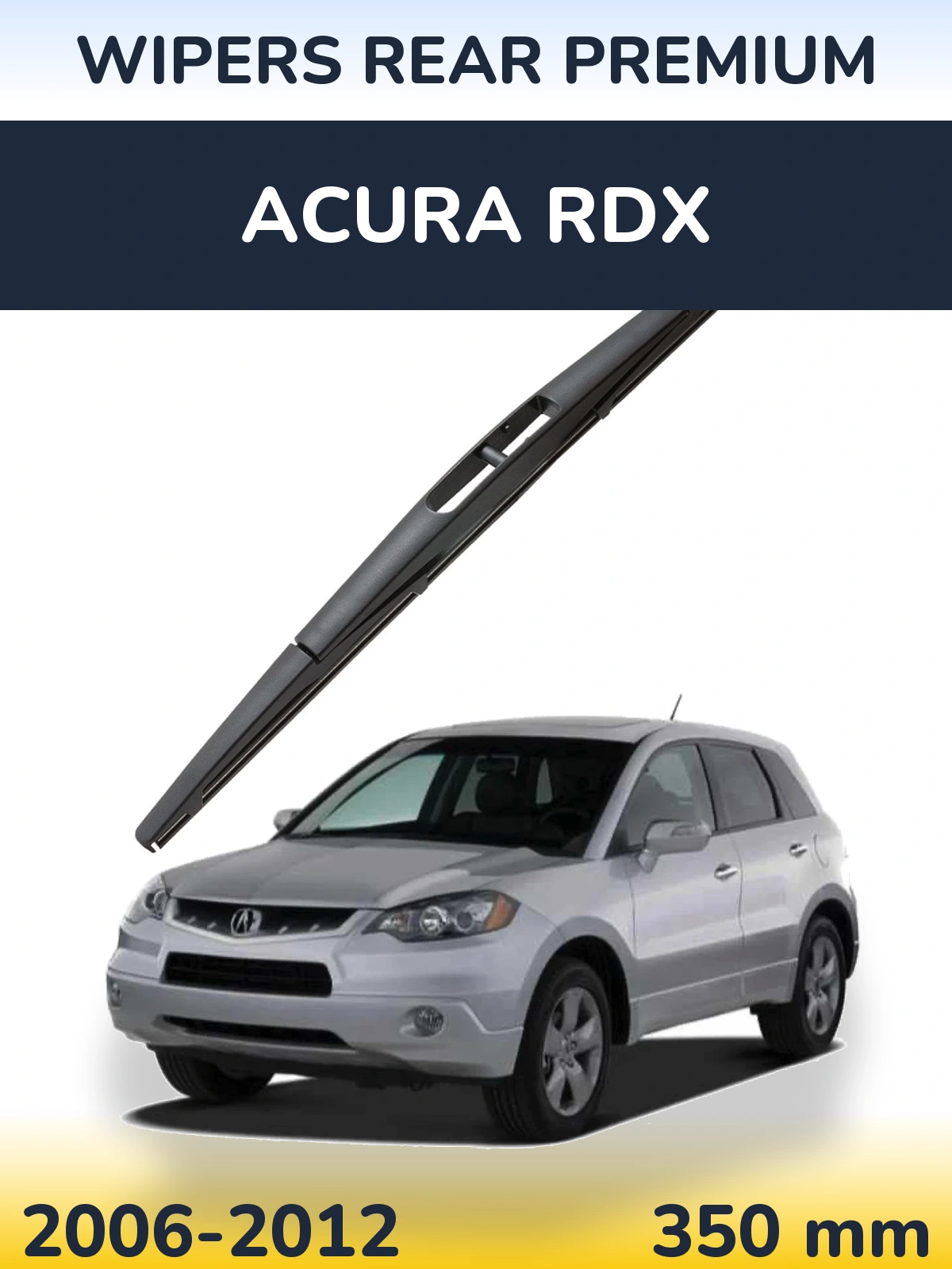 Ștergătoare WIPERS REAR PREMIUM pentru Acura RDX