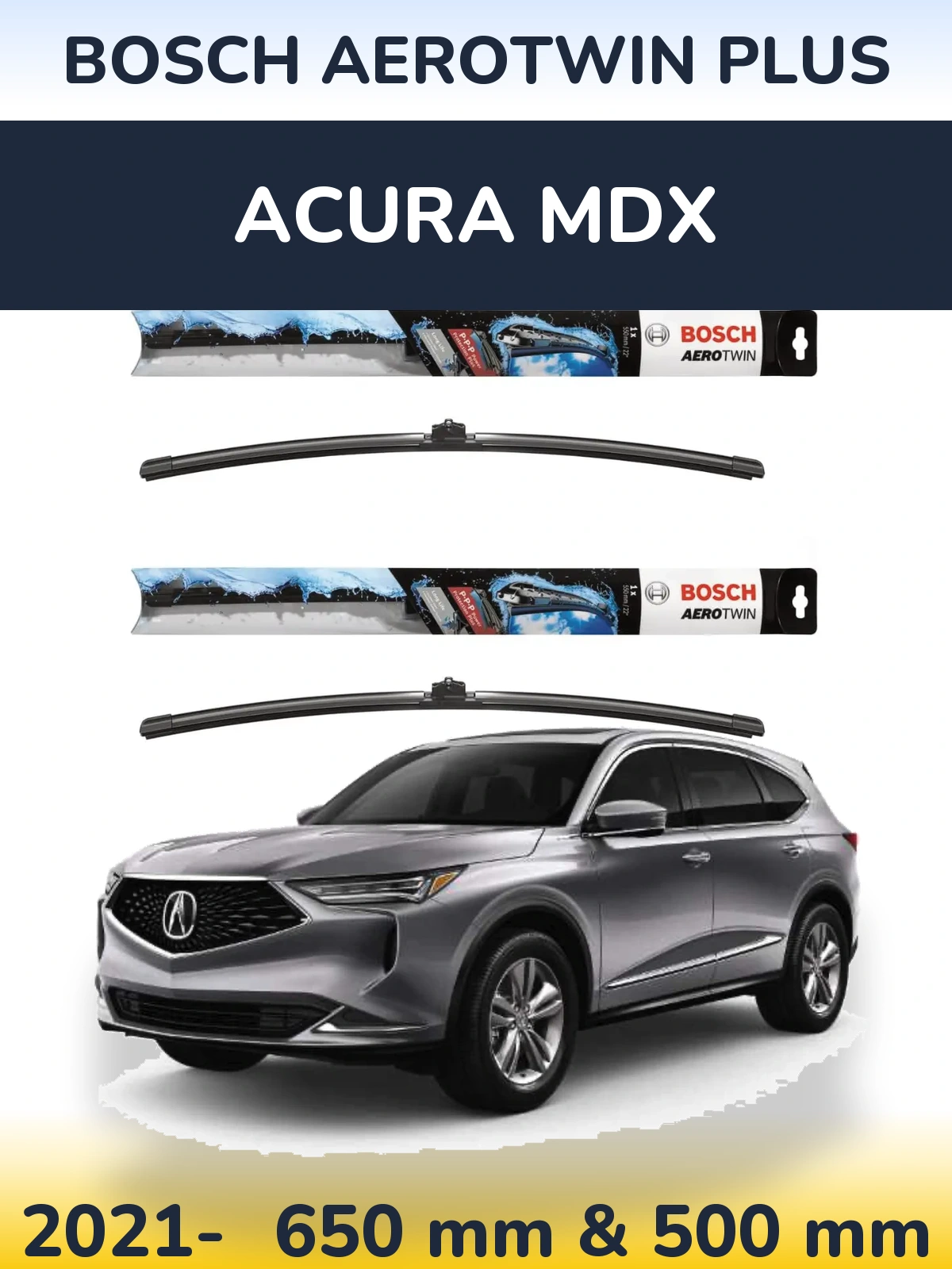 Ștergătoare BOSCH AeroTwin Plus pentru Acura MDX