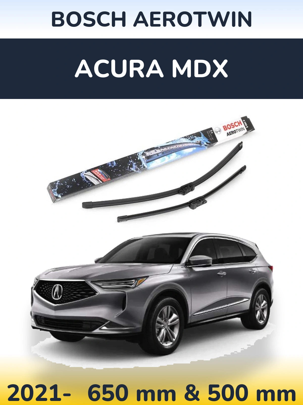 Ștergătoare BOSCH AeroTwin pentru Acura MDX