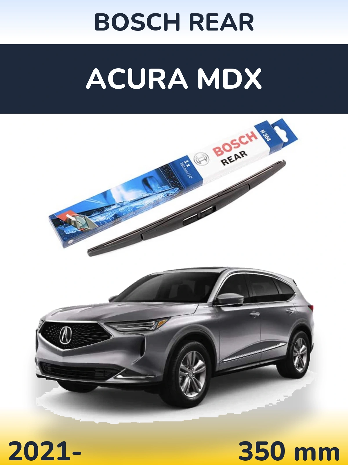 Ștergătoare BOSCH Rear pentru Acura MDX
