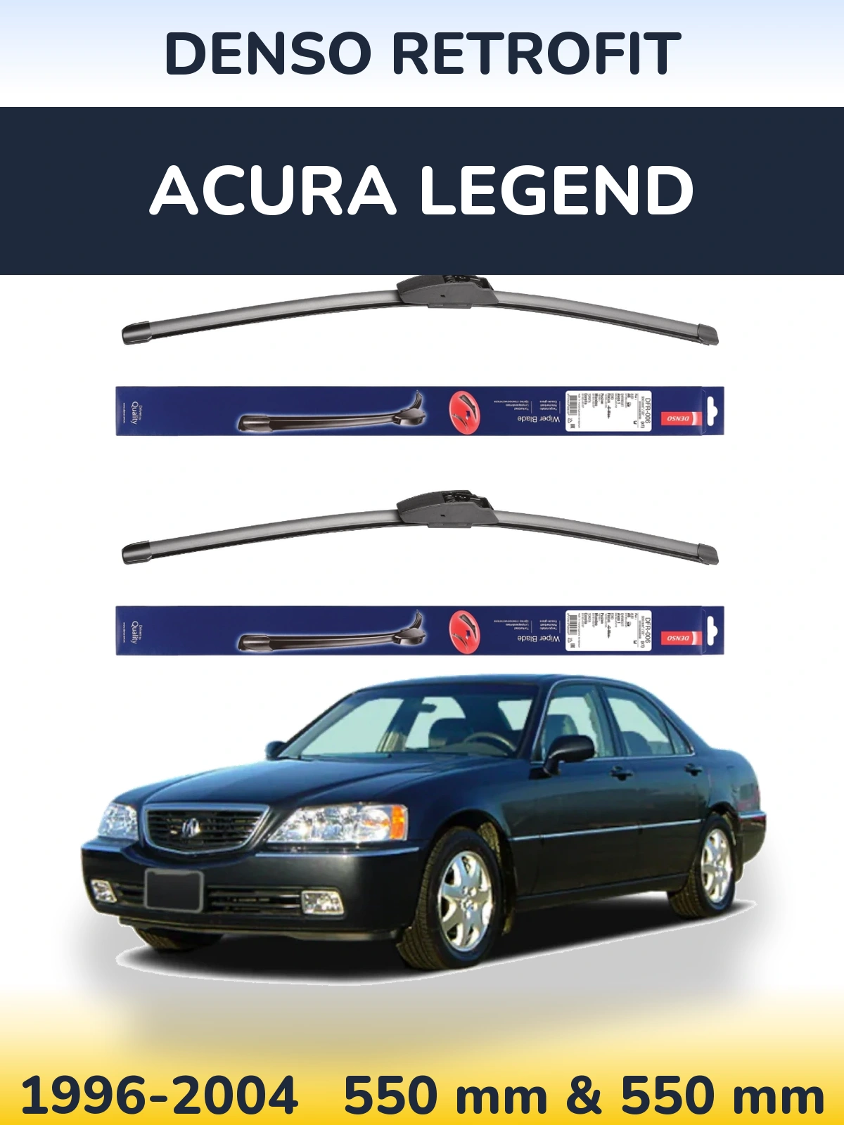 Ștergătoare Denso Retrofit pentru Acura Legend