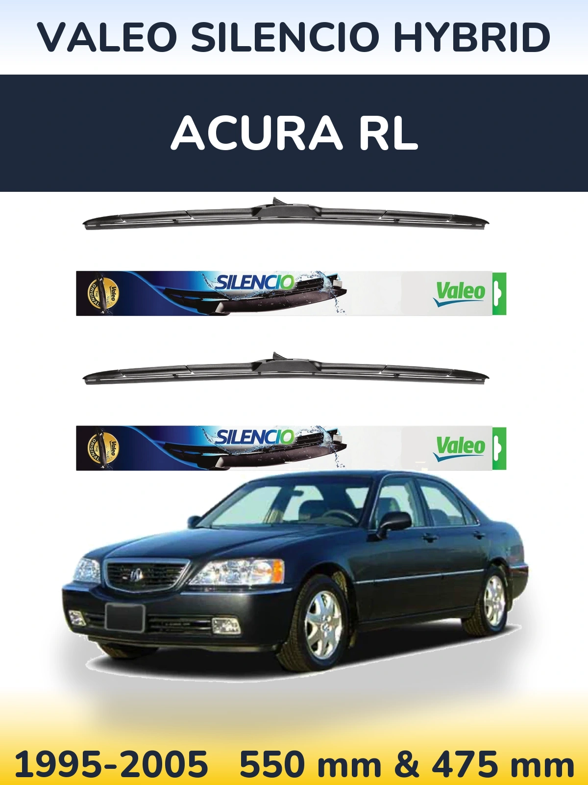 Ștergătoare Valeo Silencio Hybrid pentru Acura RL