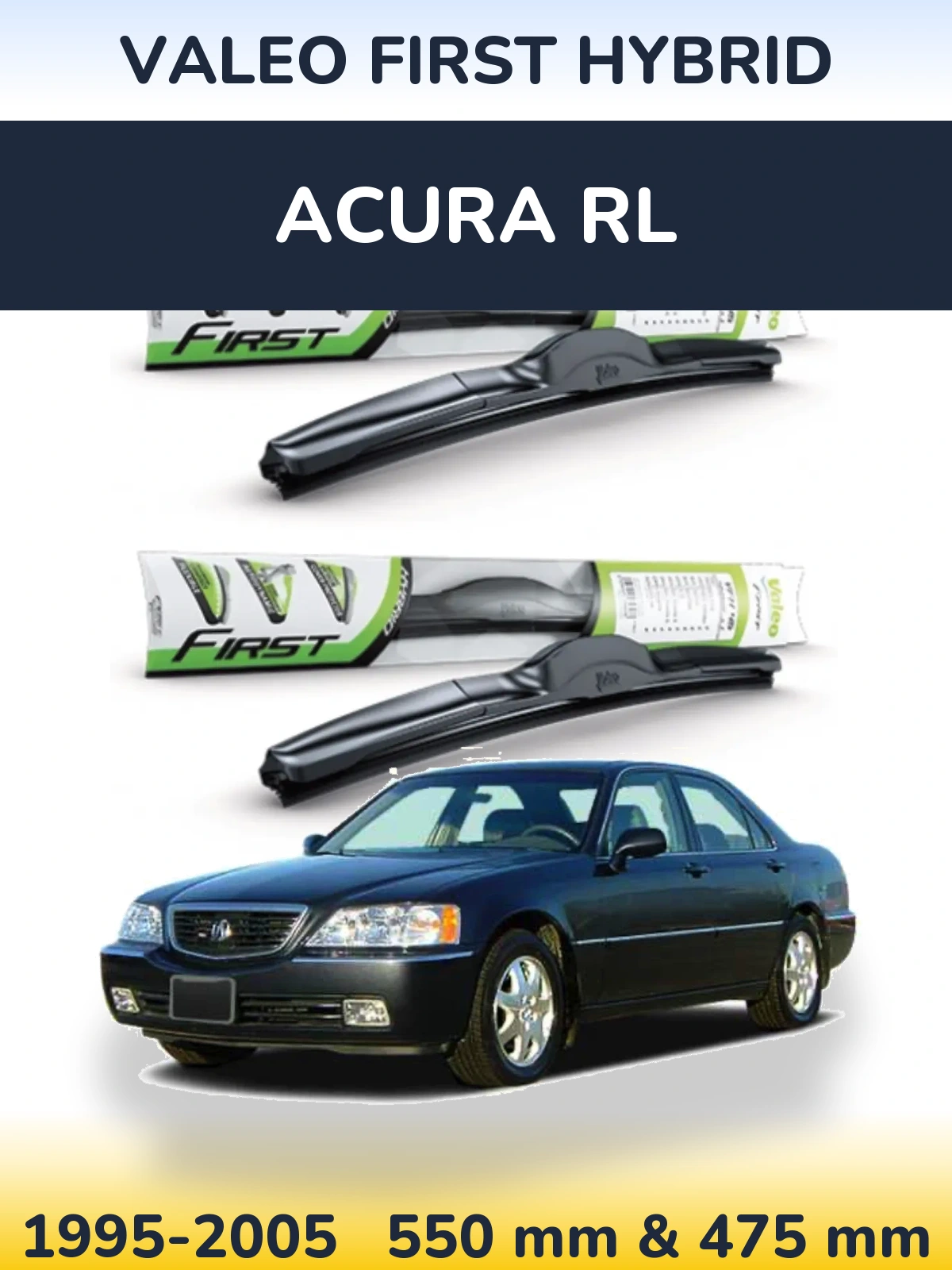 Ștergătoare Valeo First Hybrid pentru Acura RL