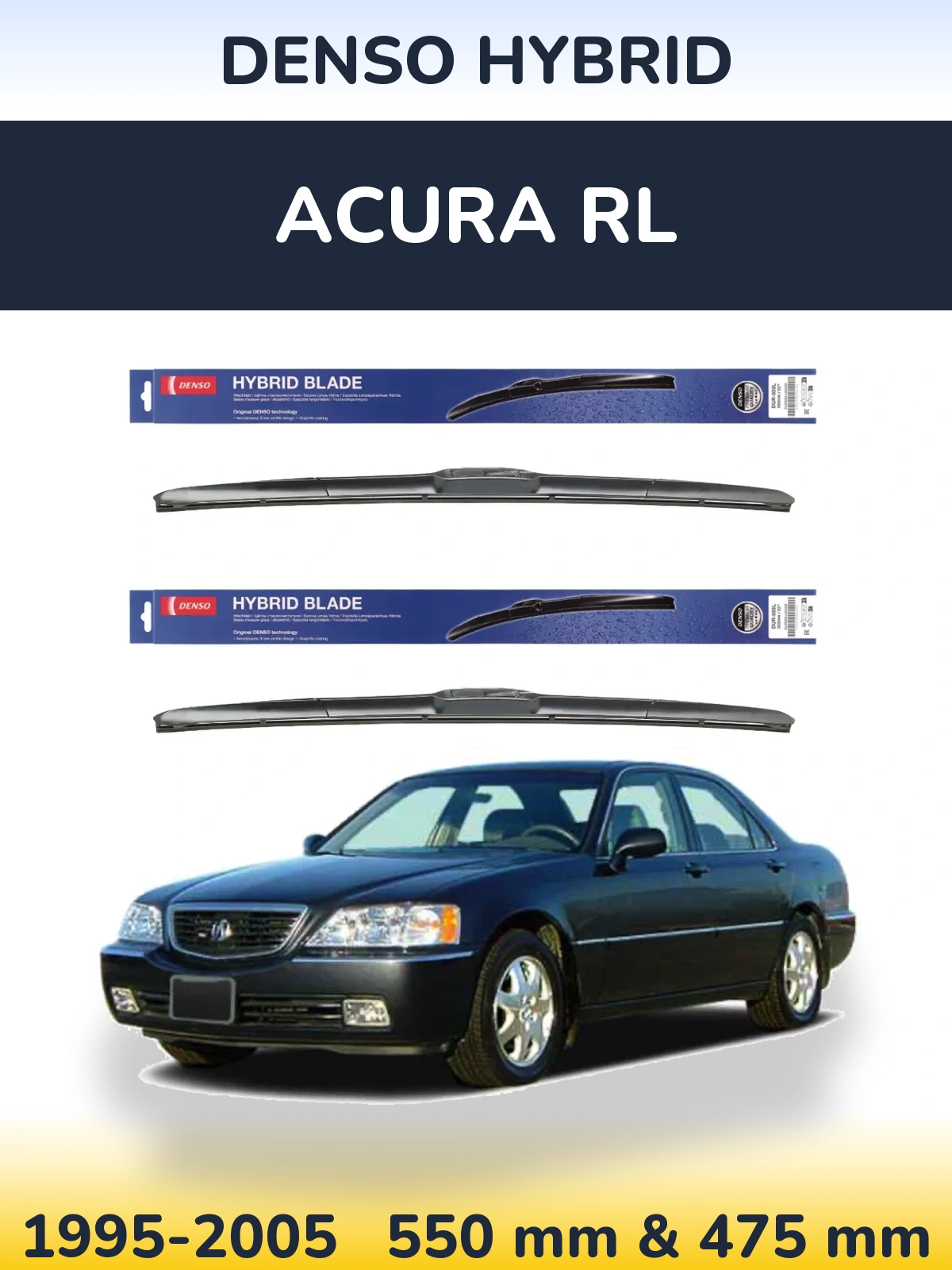 Ștergătoare Denso Hybrid pentru Acura RL