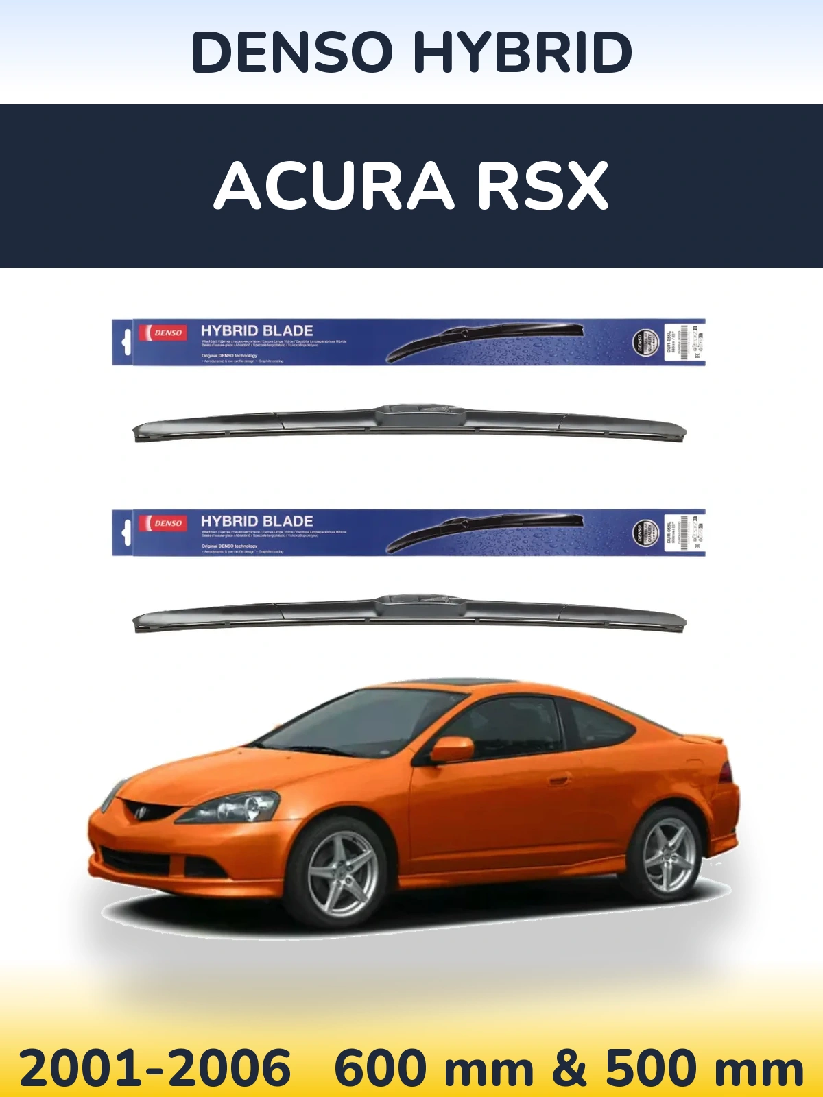 Ștergătoare Denso Hybrid pentru Acura RSX