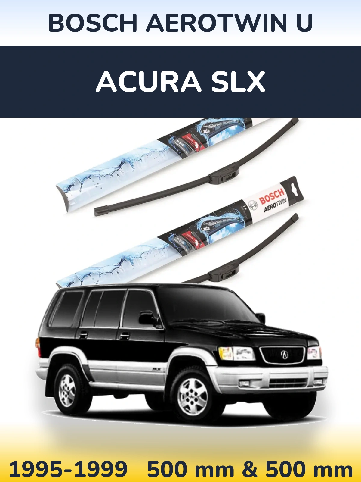 Ștergătoare BOSCH AeroTwin U pentru Acura SLX