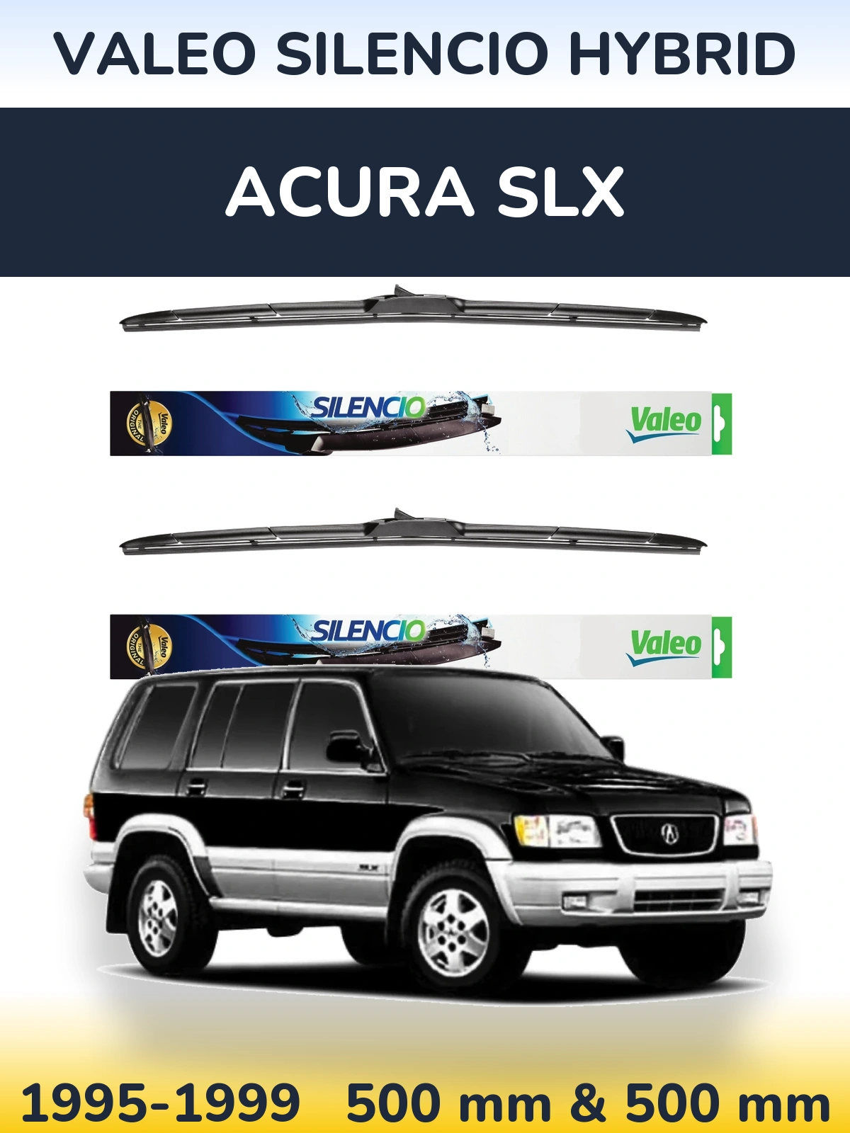 Ștergătoare Valeo Silencio Hybrid pentru Acura SLX