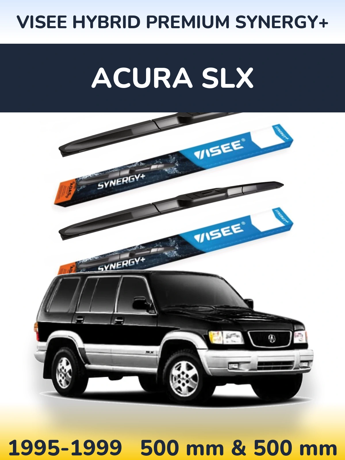 Ștergătoare VISEE HYBRID PREMIUM SYNERGY+ pentru Acura SLX