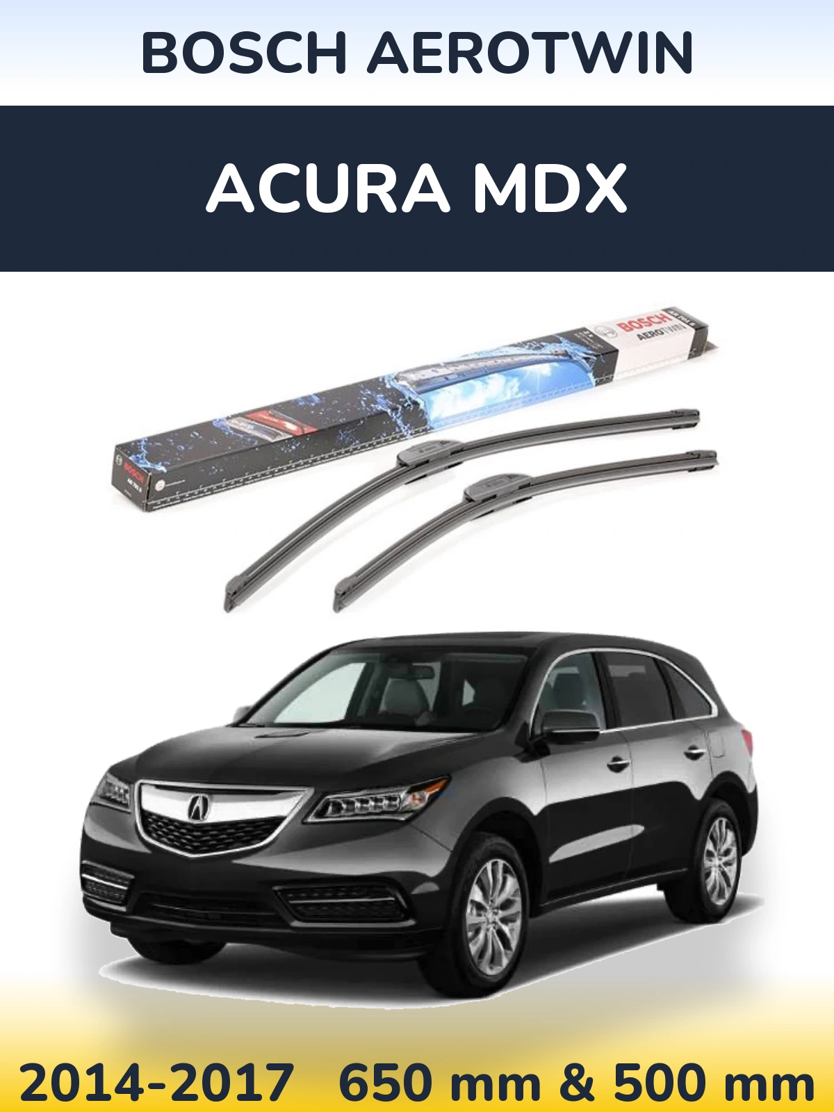 Ștergătoare BOSCH AeroTwin pentru Acura MDX