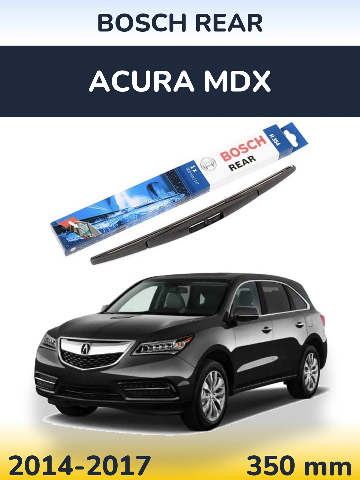 Ștergătoare BOSCH Rear pentru Acura MDX