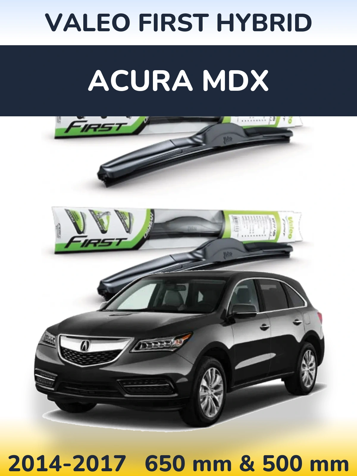 Ștergătoare Valeo First Hybrid pentru Acura MDX