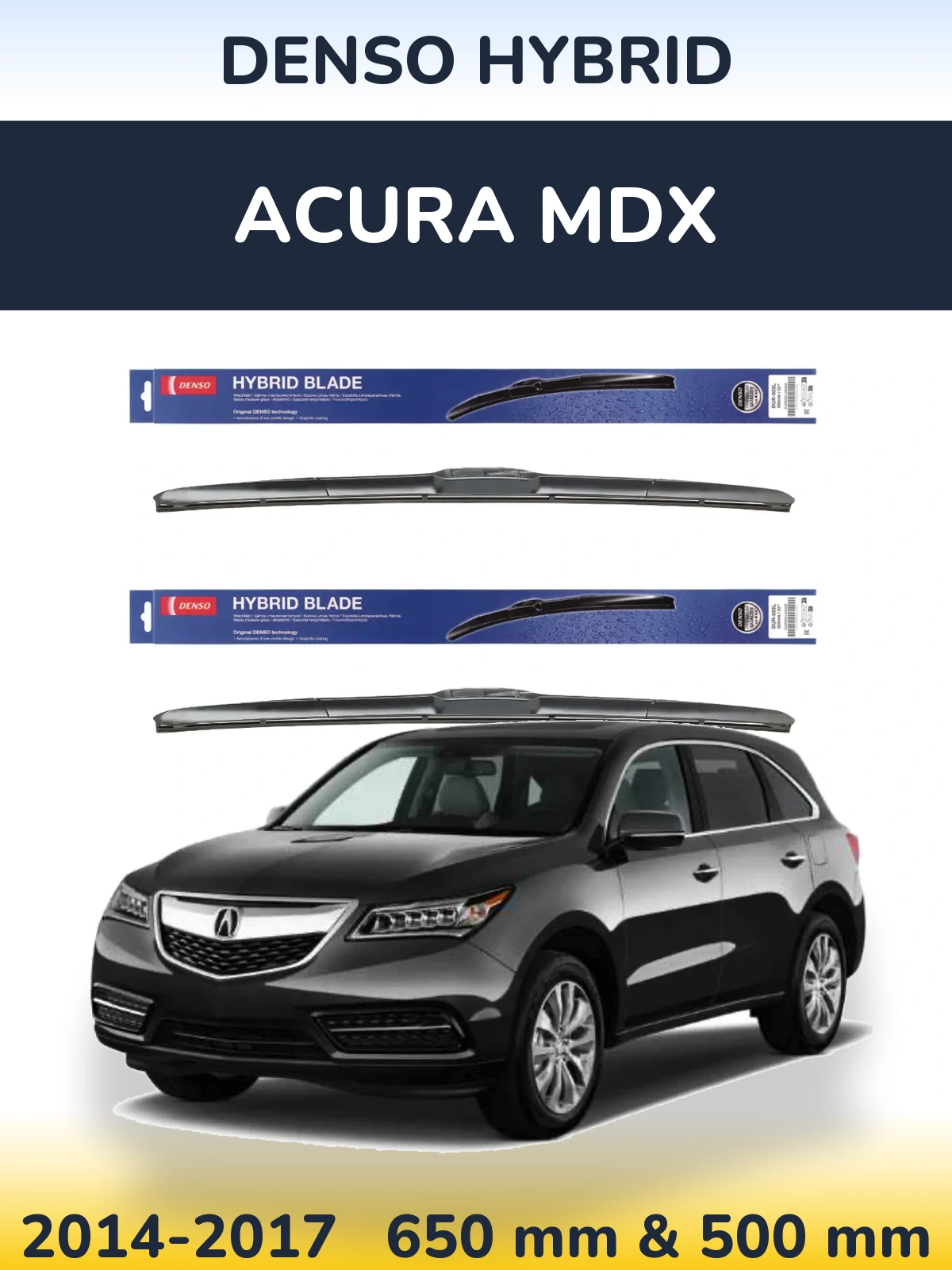 Комплект передніх щіток Denso Hybrid 650 & 500 мм для Acura MDX 2014-2017